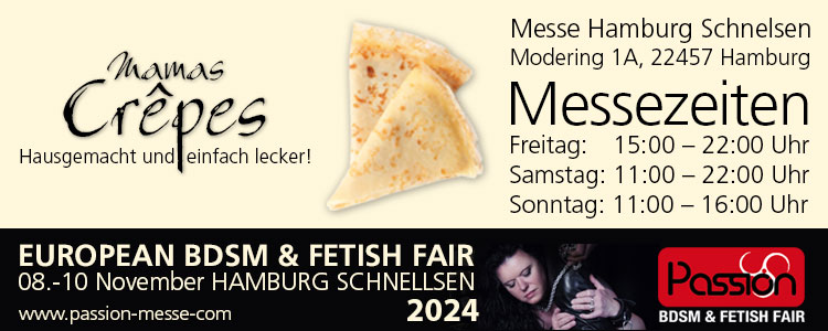 Mamas Crêpes wird zum sechsten mal bei der European BDSM Messe & Fetisch Fair in Hamburg Schnelsen dabei sein.